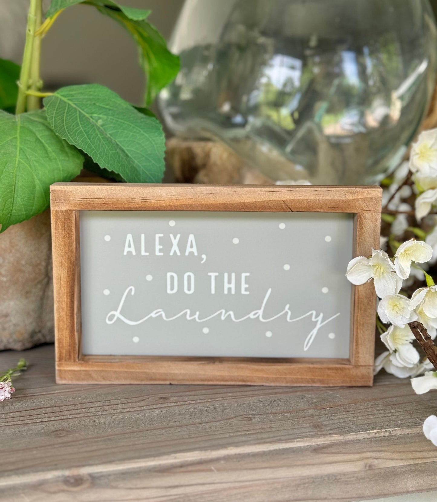 Alexa, Do the Laundry Wooden Sign
