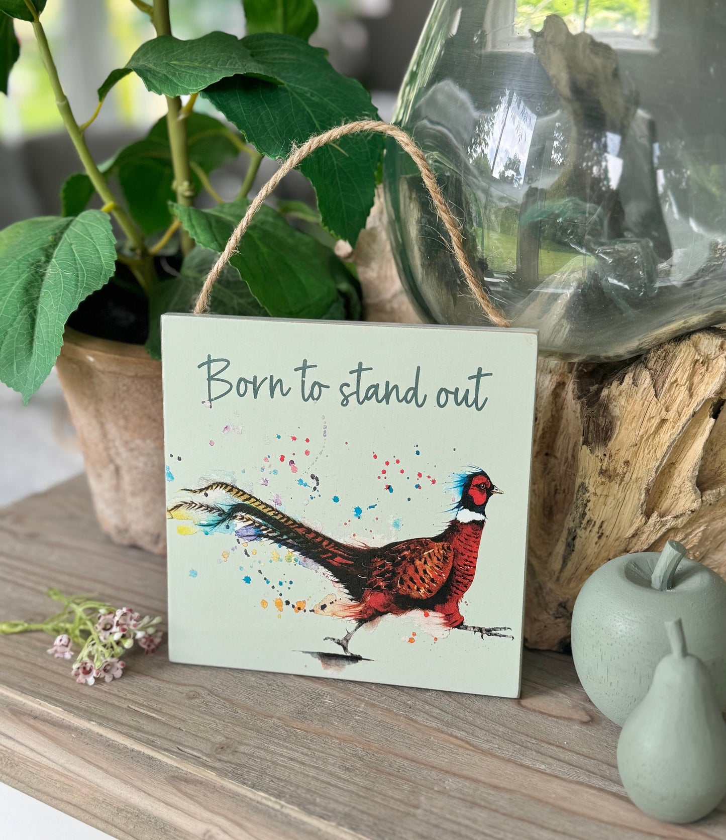 Wooden Hanging Sign.  "Born To Stand Out"