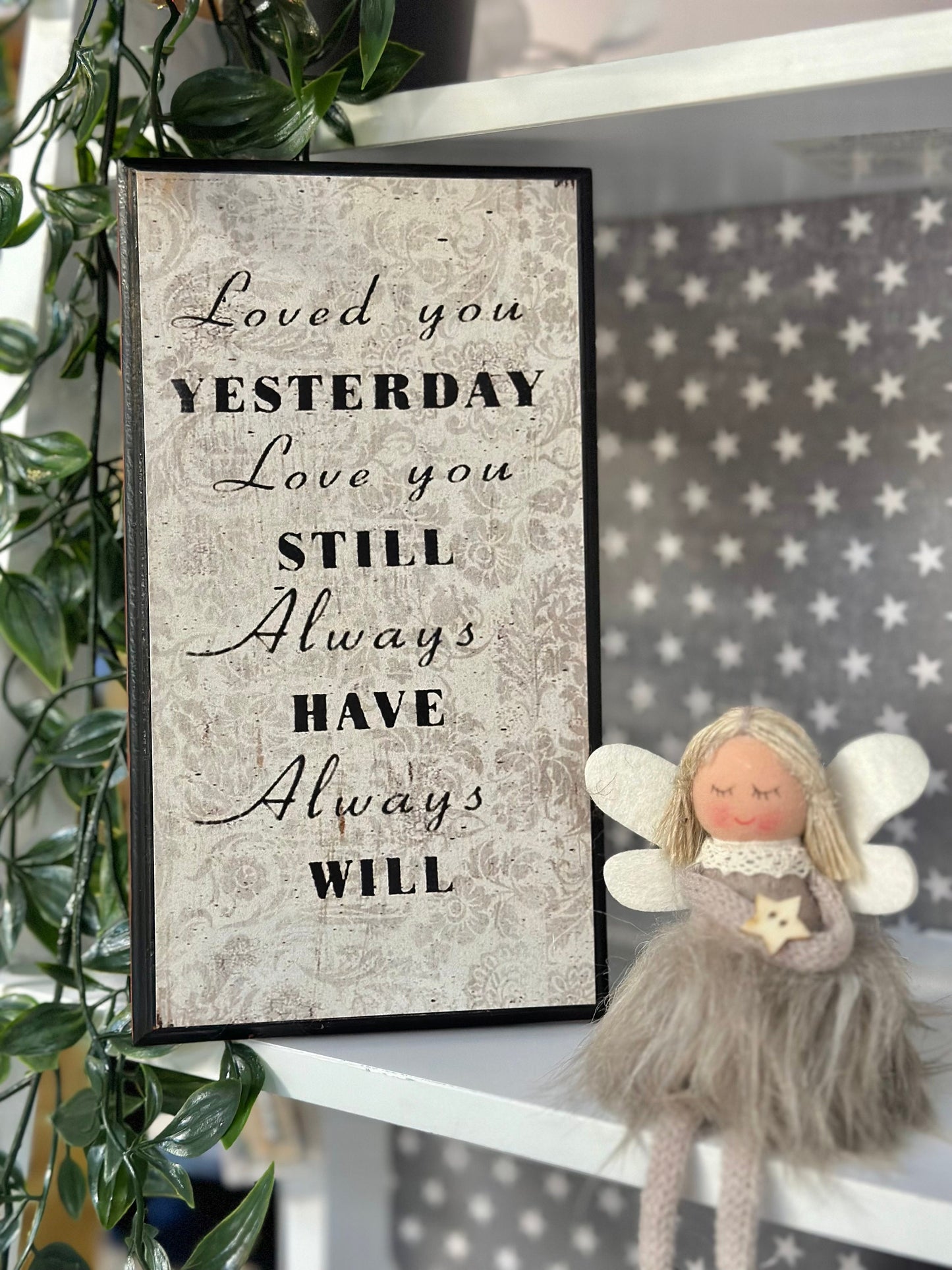 Loved You Yesterday Wood Sign