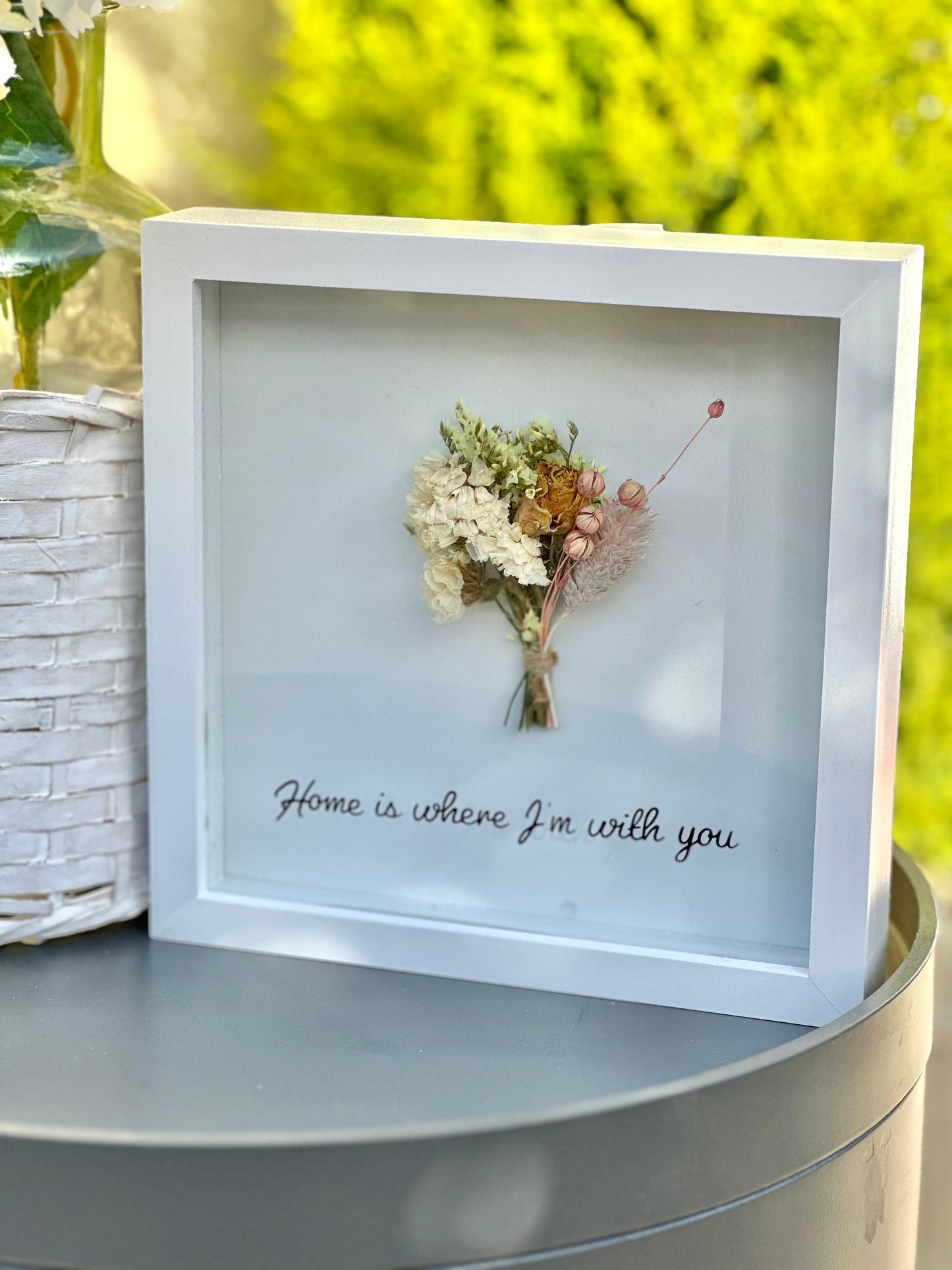 Framed Flowers - Home is where I’m with you