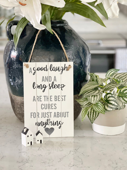 A good laugh and a long sleep ...sign