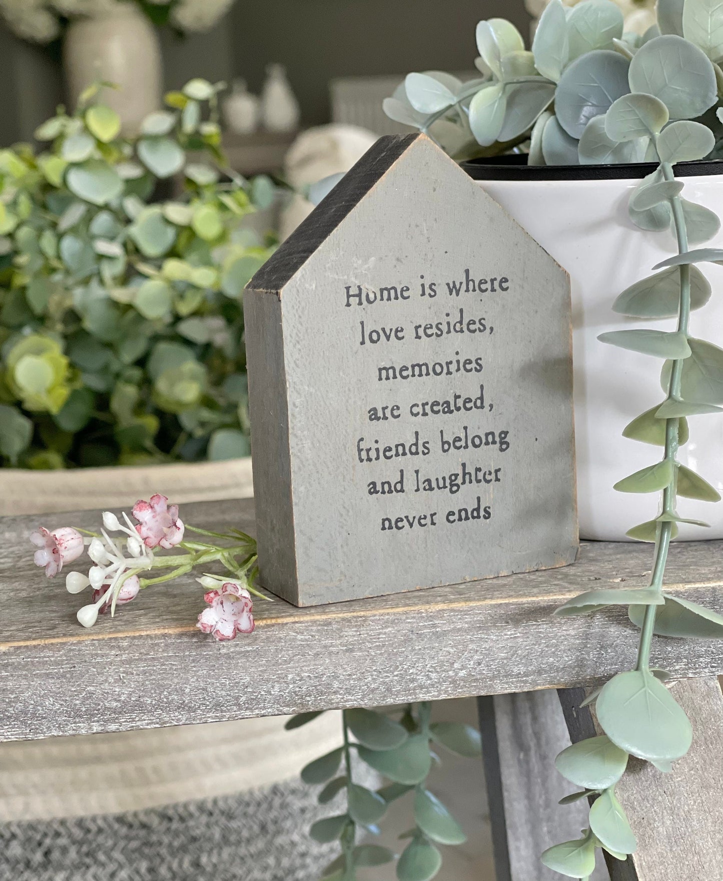 Home is Where Love Resides Wooden House