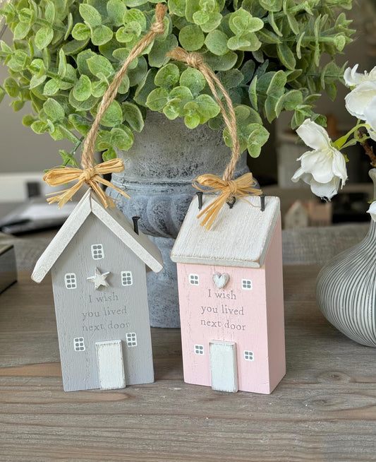 Rustic Wooden House Hanger  "I Wish You Lived Next Door"