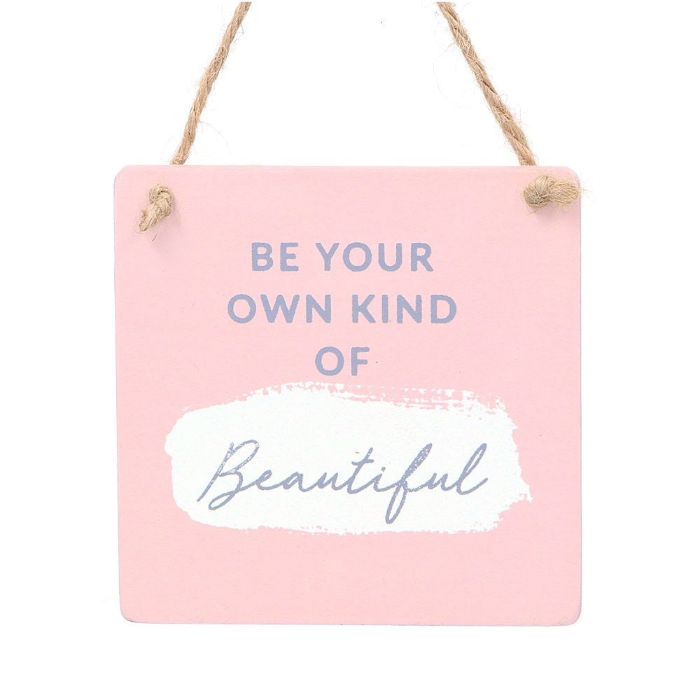 Gisela Graham - Be your own kind of beautiful hanging sign