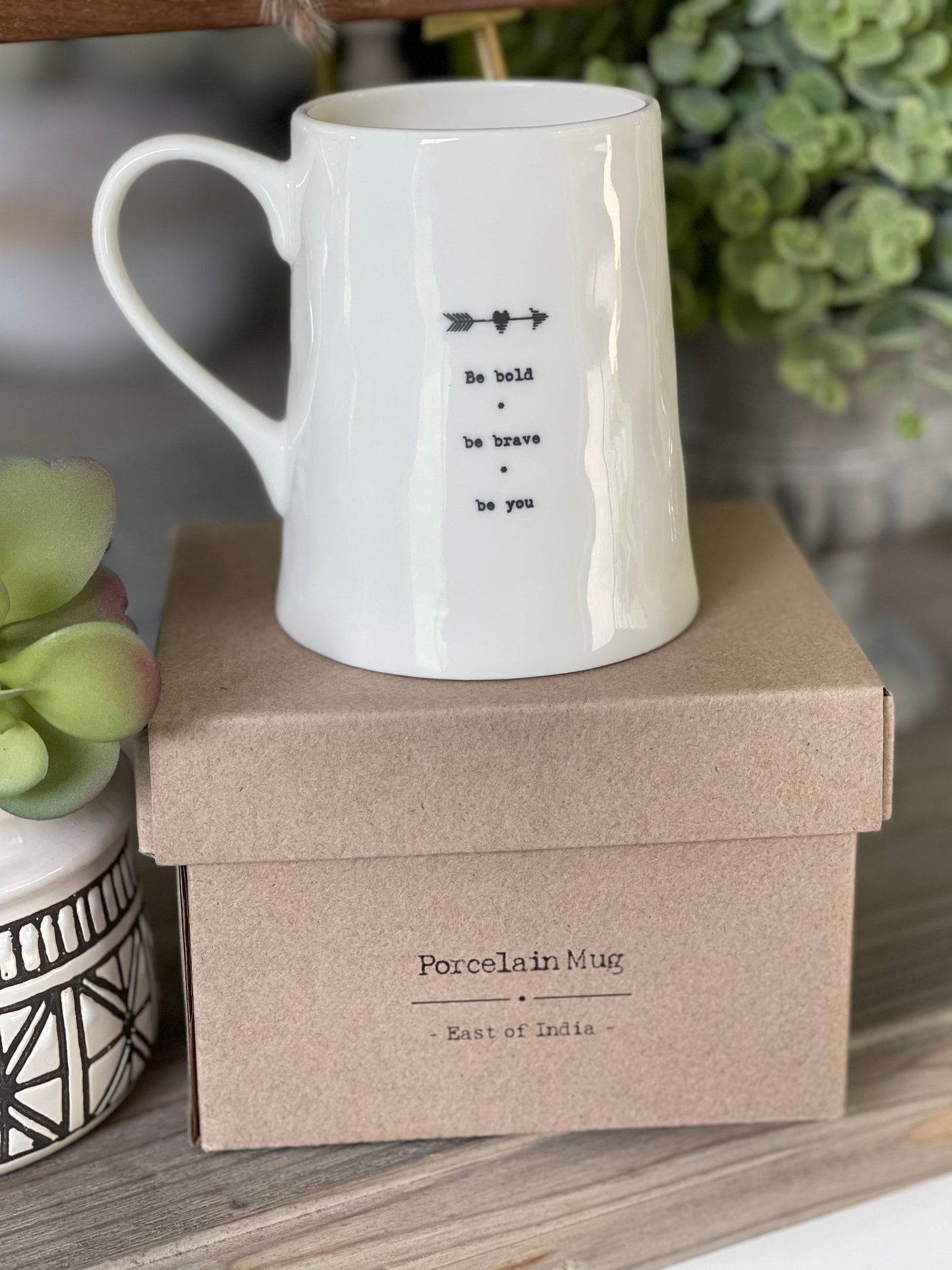 Porcelain Mug - Be bold, Be Brave, Be You