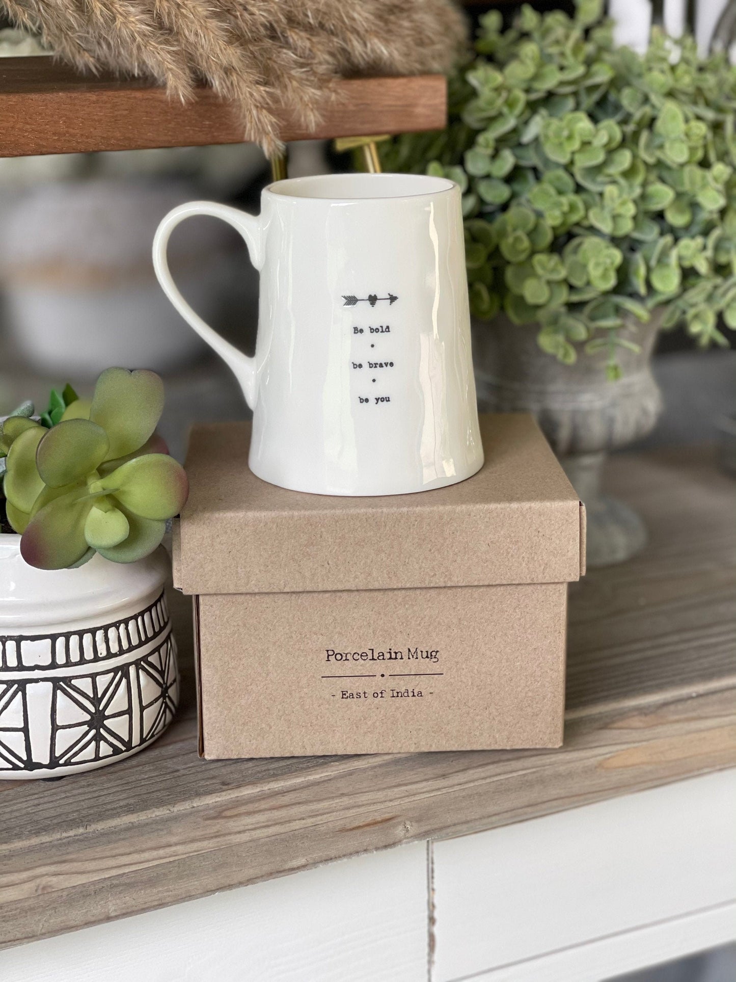 Porcelain Mug - Be bold, Be Brave, Be You