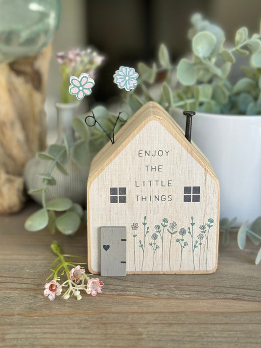 Wooden House Block  "Enjoy The Little Things"