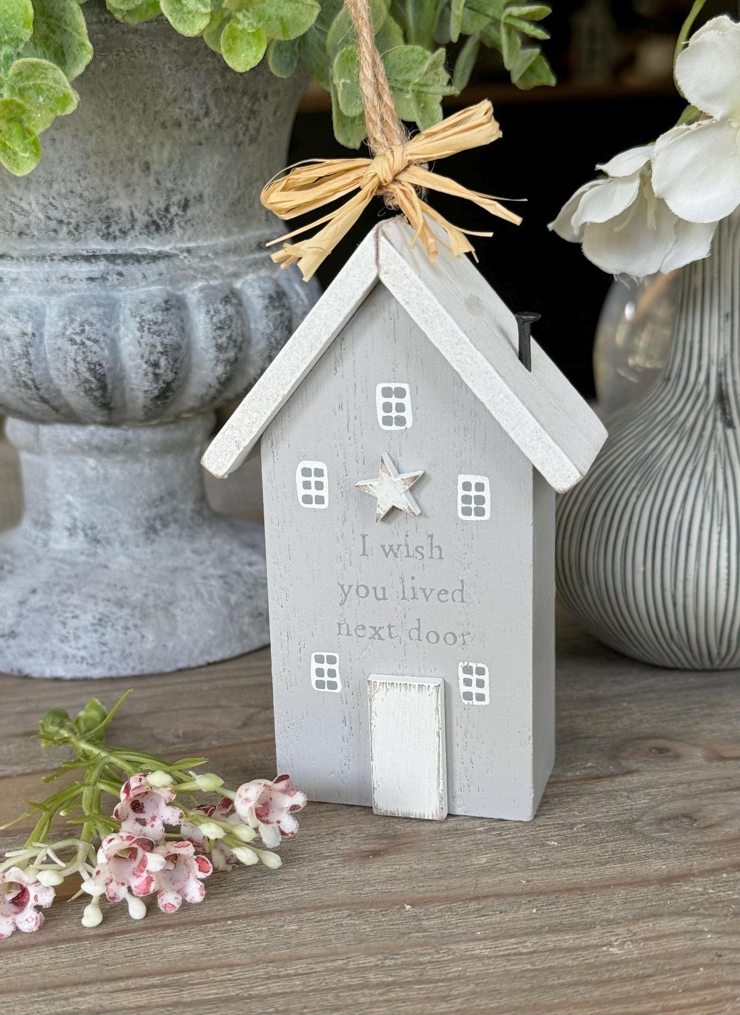 Rustic Wooden House Hanger  "I Wish You Lived Next Door"